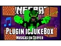 Tutorial icJukeBox - Musicas em Server Minecraft