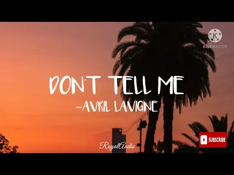 Download MP3 Don't Tell Me - Avril Lavigne (Audio)