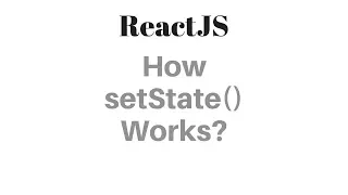 ReactJS - How setState works