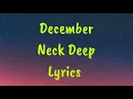 Download Lagu December - Neck Deep Lyrics Download Lagu December - Neck Deep Lyrics