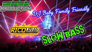 Download DJ Baby family friendly - Dj Gondrong ft Rico audio MP3