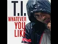 Whatever You Like