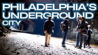 Philadelphia s Secret Underground City