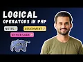 PHP Logical Operators Explained AND OR NOT Operator in PHP with Example Theory Practical Examples