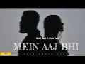 Download Lagu Mein Aaj bhi - ( full song ) Mohit Sadh ft Vivek Sadh | MV Sadh music | latest song 2025