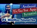 Android Tic Tac Toe App Tutorial - MiniMax Algorithm