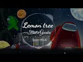 Download Lagu Lemon tree  - Fool's Garden(cover tik tok)