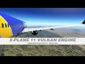 X-Plane 11 11 50 Vulkan Engine Demonstration Trailer