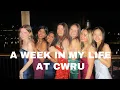 A Week in My Life at Case Western Reserve University