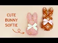 The Easiest Quickest Bunny Softie Tutorial Ever