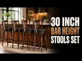 Best 30 Inch Bar Height Stools Set Top 10 Picks for Comfort Durability 2026