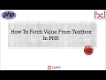 How To Fetch Value From Textbox In PHP