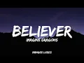 Download Lagu Imagine Dragons - Believer (Lyrics)