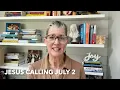 Jesus Calling July 2 - Jesuscallingbook