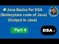 Java Basics for DSA Boilerplate Code Output Explained RohitStudyHub-Prajapati