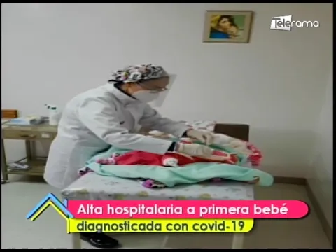 Alta hospitalaria a primera bebé diagnosticada con covid-19