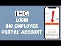 How to Login IHG Employee Portal 2024 Sign Into IHG Employee Portal