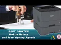 THE BEST PRINTER FOR A LOAN SIGNING AGENT