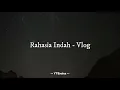 Download Lagu Rahasia Indah - Vlog (Lirik Lagu)
