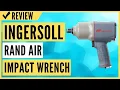 Ingersoll Rand 2145QiMAX Drive Air Impact Wrench Review