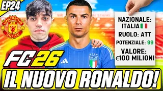 IL NUOVO RONALDO É ITALIANO! - SCOPERTO UN GIOCATORE PAZZESCO! - FC 26 CARRIERA ALLENATORE EP.24