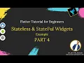 Flutter Stateless Statefull Widget example - PART 4