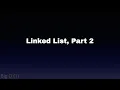 Linked List Part 2
