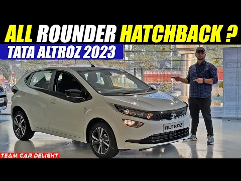 Tata Altroz 2023 - All Rounder Hatchback? | Walkaround with On Road Price