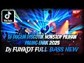 Download Lagu DJ DUGEM DISCOTIK NONSTOP PALING ENAK SEDUNIA NEW 2025 ⁉️ Dj Funkot Full Bass Viral ‼️ FULL KENCANG