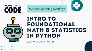 Introduction to Foundational Math Statistics in Python - ML Mondays