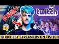 Richest Streamers on Twitch
