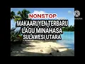 NONSTOP MAKAARUYEN TERBARU SANGAT MENYENTU HATI,LAGU MINAHASA SULAWESI UTARA INDONESIA
