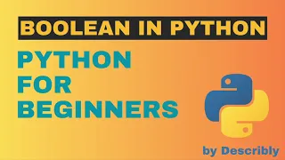 9 Python Boolean Data Type - Python Tutorial for Absolute Beginners