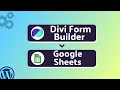 Integrating Divi Form Builder with Google Sheets Step-by-Step Tutorial Bit Integrations
