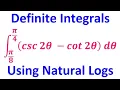 6 1D Evaluating Definite Integrals Using Natural Logs