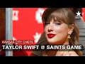See Taylor Swift arrive at Arrowhead Stadium for Chiefs vs Saints game