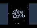 Download Lagu Shine On Me