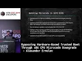 D2 Bypassing Hardware-Based Trusted Boot Through x86 Downgrade - Alexander Ermolov