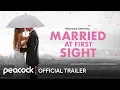 Married at First Sight Trailer Peacock Original