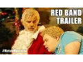 Video di Babbo Bastardo 2 - Red Band Trailer Italiano Ufficiale | HD