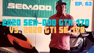 2020 Sea-Doo GTX 170 vs 2020 GTI SE 170 The Watercraft Journal EP 62