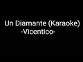 Un Diamante (Karaoke) -Vicentico-