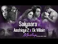 Download Lagu Saiyaara x Aashiqui 2 x Ek Villain Mashup | HS Visual x Papul | Saiyaara Mashup | Bollywood Lofi
