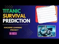 Titanic Survival Prediction Using Machine Learning Machine Learning Project AI Model