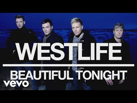 Download MP3 Westlife - Beautiful Tonight (Official Audio)