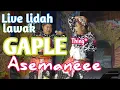Lagu Terbaru Lawak GAPLE thing.. live lidah