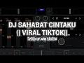 Download Lagu DJ SAHABAT CINTAKU || VIRAL TIKTOK ||