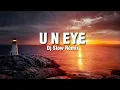 Download Lagu Dj Slow U N Eye - Rawi Beat ( Lyrics + Terjemah )