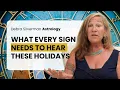 A Holiday Message for Every Zodiac Sign Debra Silverman Astrology