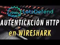 Autenticacion Web HTTP en WIreshark - reto LetsDefend HTTP Basic Auth